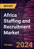 Africa Staffing and Recruitment Market Size and Forecast, Regional Share, Trend, and Growth Opportunity Analysis Report Coverage: By Staffing Type, Recruitment Channel, End User and Country- Product Image
