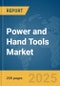 Power and Hand Tools Market Report 2025 - Product Image