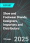 Shoe and Footwear Brands, Designers, Importers and Distributors (U.S.): Analytics, Extensive Financial Benchmarks, Metrics and Revenue Forecasts to 2031 - Product Thumbnail Image