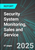 Security System Monitoring, Sales and Service (U.S.): Analytics, Extensive Financial Benchmarks, Metrics and Revenue Forecasts to 2031- Product Image