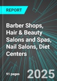 Barber Shops, Hair & Beauty Salons and Spas, Nail Salons, Diet Centers (U.S.): Analytics, Extensive Financial Benchmarks, Metrics and Revenue Forecasts to 2031- Product Image