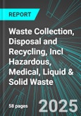 Waste Collection, Disposal and Recycling, Incl Hazardous, Medical, Liquid & Solid Waste (U.S.): Analytics, Extensive Financial Benchmarks, Metrics and Revenue Forecasts to 2031- Product Image
