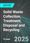 Solid Waste Collection, Treatment, Disposal and Recycling (U.S.): Analytics, Extensive Financial Benchmarks, Metrics and Revenue Forecasts to 2031 - Product Thumbnail Image