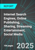 Internet Search Engines, Online Publishing, Sharing, Streaming Entertainment, Social Media (U.S.): Analytics, Extensive Financial Benchmarks, Metrics and Revenue Forecasts to 2031- Product Image
