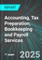 Accounting, Tax Preparation, Bookkeeping and Payroll Services (U.S.): Analytics, Extensive Financial Benchmarks, Metrics and Revenue Forecasts to 2031 - Product Image
