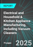 Electrical and Household & Kitchen Appliance Manufacturing, Including Vacuum Cleaners (U.S.): Analytics, Extensive Financial Benchmarks, Metrics and Revenue Forecasts to 2031- Product Image
