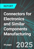 Connectors for Electronics and Similar Components Manufacturing (U.S.): Analytics, Extensive Financial Benchmarks, Metrics and Revenue Forecasts to 2031- Product Image