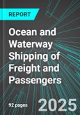 Ocean and Waterway Shipping of Freight and Passengers (including Cruise Lines) (U.S.): Analytics, Extensive Financial Benchmarks, Metrics and Revenue Forecasts to 2031- Product Image