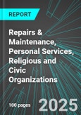 Repairs & Maintenance, Personal Services (Broad-Based), Religious and Civic Organizations (Broad-Based) (U.S.): Analytics, Extensive Financial Benchmarks, Metrics and Revenue Forecasts to 2031- Product Image