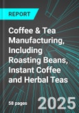 Coffee & Tea Manufacturing, Including Roasting Beans, Instant Coffee and Herbal Teas (U.S.): Analytics, Extensive Financial Benchmarks, Metrics and Revenue Forecasts to 2031- Product Image