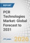 PCR Technologies Market: Global Forecast to 2031 - Product Thumbnail Image