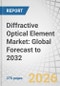 Diffractive Optical Element Market: Global Forecast to 2032 - Product Thumbnail Image