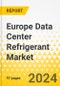 Europe Data Center Refrigerant Market: Focus on Product, Application, and Country - Analysis and Forecast, 2023-2032 - Product Image