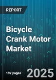 Bicycle Crank Motor Market - Cumulative Impact of United States Tariffs 2025 - Global Forecast to 2030- Product Image