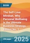 The Self-Love Mindset. Why Personal Wellbeing is the Ultimate Business Strategy. Edition No. 1 - Product Thumbnail Image