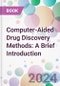Computer-Aided Drug Discovery Methods: A Brief Introduction - Product Thumbnail Image