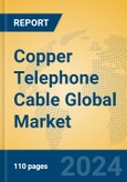 Copper Telephone Cable Global Market Insights 2024, Analysis and Forecast to 2029, by Manufacturers, Regions, Technology, Application, Product Type- Product Image
