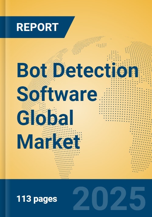Bot Detection Software Development Bot Detection Software Global Market Insights 2025, Analysis and ...