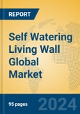 Self Watering Living Wall Global Market Insights 2024, Analysis and Forecast to 2029, by Market Participants, Regions, Technology, Application, Product Type- Product Image