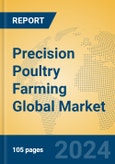 Precision Poultry Farming Global Market Insights 2024, Analysis and Forecast to 2029, by Market Participants, Regions, Technology, Application, Product Type- Product Image