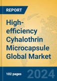 High-efficiency Cyhalothrin Microcapsule Global Market Insights 2024, Analysis and Forecast to 2029, by Market Participants, Regions, Technology, Application, Product Type- Product Image