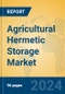 Agricultural Hermetic Storage Market Insights 2024, Analysis and Forecast to 2029, by Market Participants, Regions, Technology, Application, Product Type - Product Image