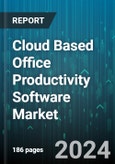 Cloud Based Office Productivity Software Market by Type, Business Size, End-User Industry, Deployment Model, Pricing Model, Functionality - Global Forecast 2025-2030- Product Image