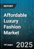 Affordable Luxury Fashion Market by Product Type, Distribution Channel, End-users - Global Forecast to 2030- Product Image
