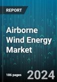 Airborne Wind Energy Market by Technology, Component, Application, End-User - Global Forecast 2025-2030- Product Image