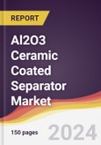 Al2O3 Ceramic Coated Separator Market Report: Trends, Forecast and Competitive Analysis to 2031- Product Image