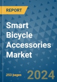 Smart Bicycle Accessories Market - Global Industry Analysis, Size, Share, Growth, Trends, and Forecast 2024-2031- (By Derivatives Coverage, Geographic Coverage and By Company)- Product Image