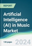 Artificial Intelligence (AI) in Music Market - Forecasts from 2024 to 2029- Product Image