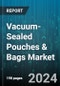 Vacuum-Sealed Pouches & Bags Market by Material Type, Thickness, Pouch Type, End-Use Application, Closure Type - Global Forecast 2025-2030 - Product Image