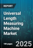 Universal Length Measuring Machine Market by Operation Mode, Product Type, End Use, Distribution Channel - Global Forecast to 2030- Product Image