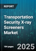 Transportation Security X-ray Screeners Market by Technology, Product Type, Application, End User, Throughput Capacity - Global Forecast to 2030- Product Image