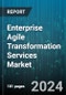 Enterprise Agile Transformation Services Market by Service Type, Enterprise Size, Industry Vertical, Agile Framework, Service Delivery, Service Duration, End-User - Global Forecast 2025-2030 - Product Image