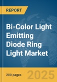 Bi-Color Light Emitting Diode (LED) Ring Light Market Report 2025- Product Image
