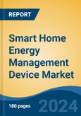 Smart Home Energy Management Device Market - Global Industry Size, Share, Trends, Opportunity, and Forecast, 2019-2029F- Product Image