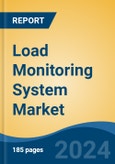 Load Monitoring System Market - Global Industry Size, Share, Trends, Opportunity, and Forecast, 2019-2029F- Product Image