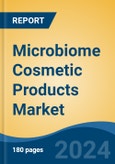 Microbiome Cosmetic Products Market - Global Industry Size, Share, Trends, Opportunity, and Forecast, 2019-2029F- Product Image
