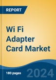 Wi Fi Adapter Card Market - Global Industry Size, Share, Trends, Opportunity, and Forecast, 2019-2029F- Product Image