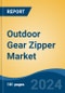 Outdoor Gear Zipper Market - Global Industry Size, Share, Trends, Opportunity, and Forecast, 2019-2029F - Product Thumbnail Image