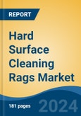 Hard Surface Cleaning Rags Market - Global Industry Size, Share, Trends, Opportunity, and Forecast, 2019-2029F- Product Image