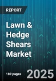 Lawn & Hedge Shears Market by Product Type, Blade Material, Distribution Channel, End User, Price Range - Global Forecast to 2030- Product Image