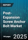 Post-Expansion Screw Anchor Bolt Market by Application, Material Type, End Use Industry, Distribution Channel, Installation Method, Screw Size - Global Forecast to 2030- Product Image