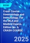 Crash Course Haematology and Immunology. For the MLA and Medical Exams. Edition No. 6. CRASH COURSE - Product Thumbnail Image