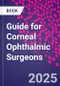 Guide for Corneal Ophthalmic Surgeons - Product Thumbnail Image