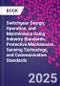 Switchgear Design, Operation, and Maintenance Using Industry Standards. Protective Mechanisms, Sensing Technology, and Communication Standards - Product Thumbnail Image