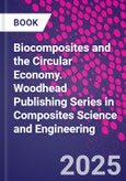 Biocomposites and the Circular Economy. Woodhead Publishing Series in Composites Science and Engineering- Product Image