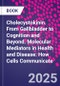 Cholecystokinin. From Gallbladder to Cognition and Beyond. Molecular Mediators in Health and Disease: How Cells Communicate - Product Thumbnail Image